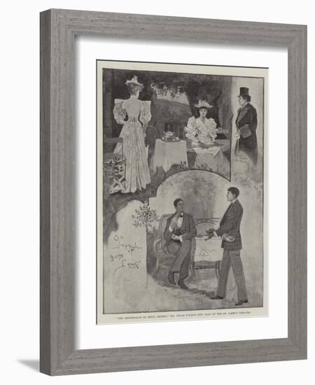 The Importance of Being Ernest, Mr Oscar Wilde's New Play at the St James's Theatre-Henry Charles Seppings Wright-Framed Giclee Print