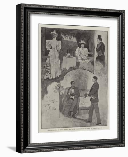 The Importance of Being Ernest, Mr Oscar Wilde's New Play at the St James's Theatre-Henry Charles Seppings Wright-Framed Giclee Print