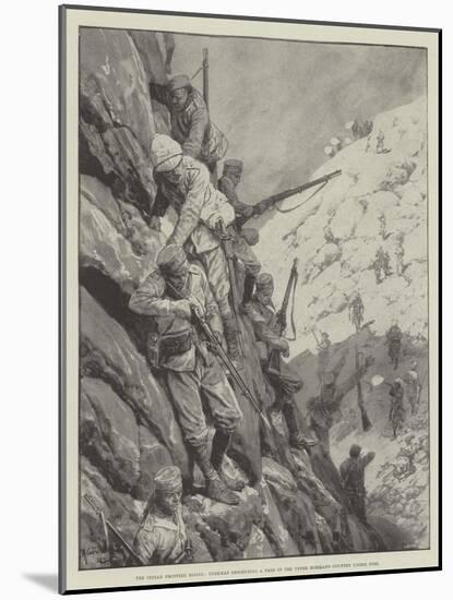 The Indian Frontier Rising, Gurkhas Descending a Pass in the Upper Mohmand Country under Fire-Richard Caton Woodville II-Mounted Giclee Print