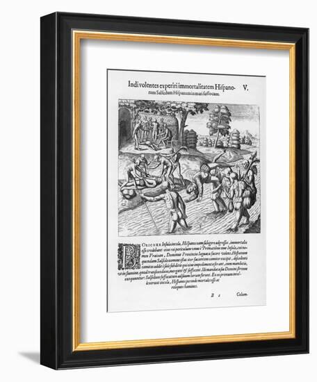 The Inhabitants of Puerto Rico Test the Belief That the Spaniards are Immortal by Drowning Salsedo-Theodor de Bry-Framed Art Print