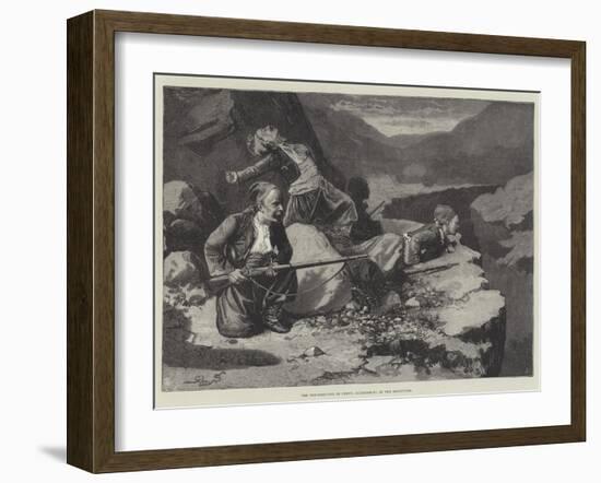 The Insurrection in Crete, Skirmishing in the Mountains-null-Framed Giclee Print