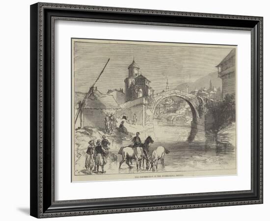 The Insurrection in the Herzegovina, Mostar-Charles Robinson-Framed Giclee Print