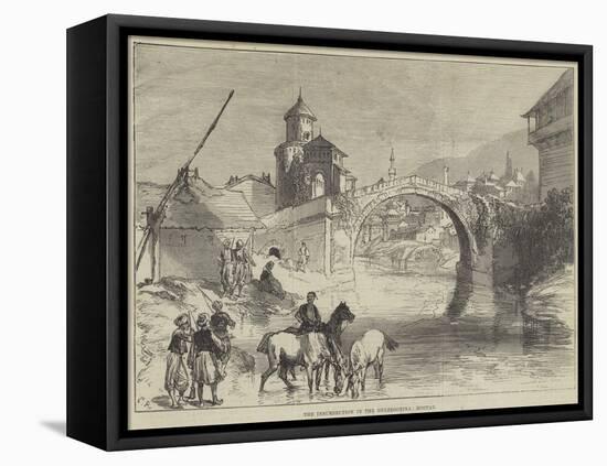 The Insurrection in the Herzegovina, Mostar-Charles Robinson-Framed Premier Image Canvas