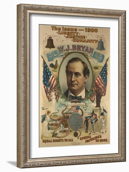 The Issue - 1900. Liberty. Justice. Humanity. W.J. Bryan-Strobridge-Framed Art Print