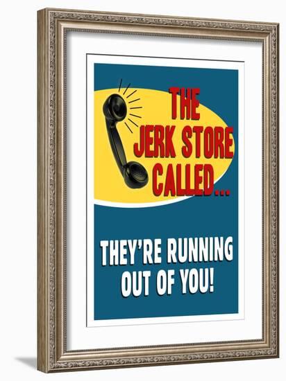 The Jerkstore Called Humor-null-Framed Art Print