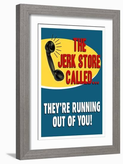 The Jerkstore Called Humor-null-Framed Premium Giclee Print