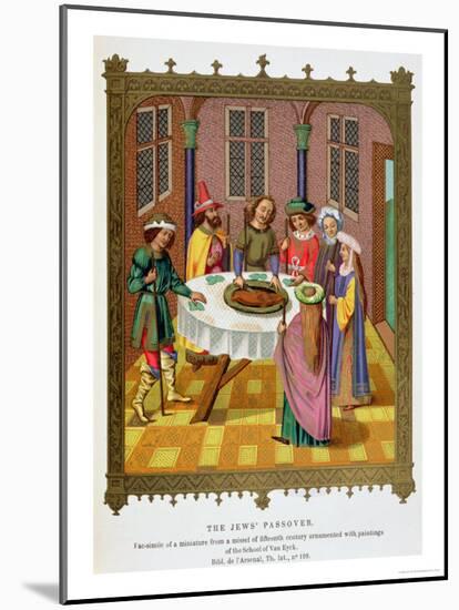 The Jews' Passover, Facsimile of a 15th Century Missal Ornamented with Paintings-Jan van Eyck-Mounted Giclee Print