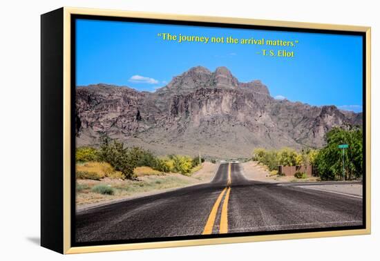 The Journey Not the Arrival Matters T.S. Eliot Quote-null-Framed Stretched Canvas