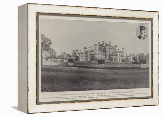 The Kaiser's Visit, Lowther Castle, Where Lord Lonsdale Is Entertaining His Imperial Majesty-null-Framed Premier Image Canvas