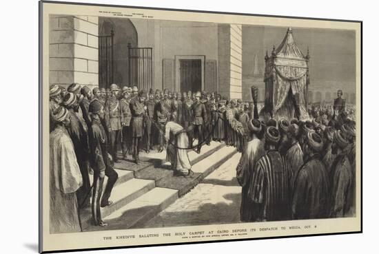 The Khedive Saluting the Holy Carpet at Cairo before its Despatch to Mecca, 5 October-Godefroy Durand-Mounted Giclee Print