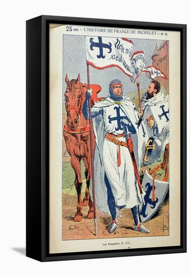 The Knights Templar, Illustration from "Histoire De France" by Jules Michelet circa 1900-Louis Bombled-Framed Premier Image Canvas