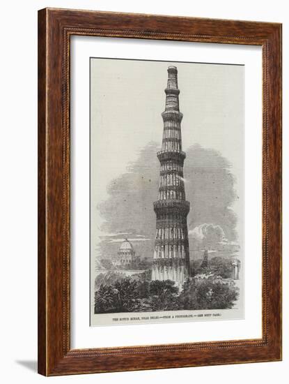 The Kotub Minar, Near Delhi-Richard Principal Leitch-Framed Giclee Print