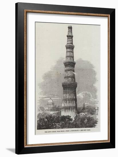 The Kotub Minar, Near Delhi-Richard Principal Leitch-Framed Giclee Print