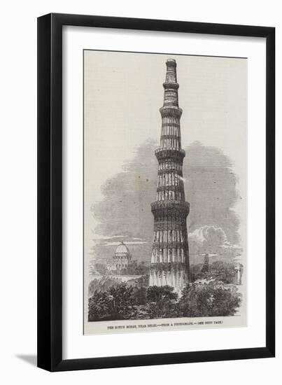 The Kotub Minar, Near Delhi-Richard Principal Leitch-Framed Giclee Print