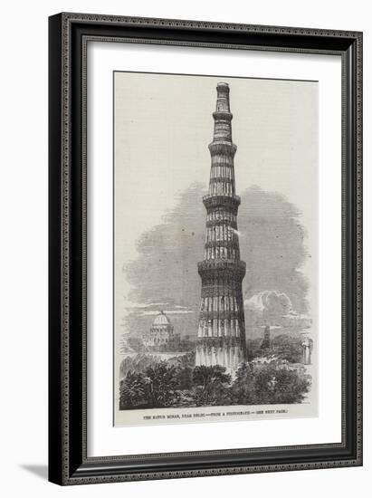 The Kotub Minar, Near Delhi-Richard Principal Leitch-Framed Giclee Print