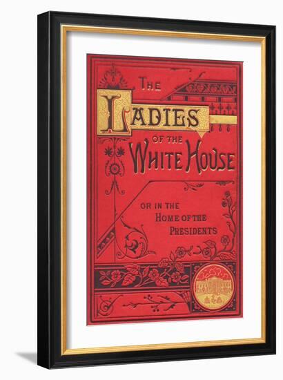 The Ladies of the White House-null-Framed Art Print