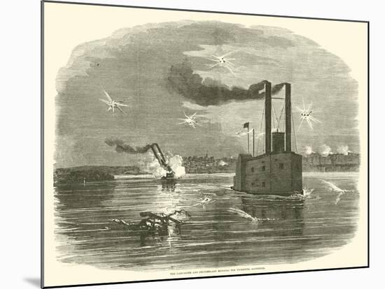 The Lancaster and Switzerland Running the Vicksburg Batteries, March 1863-null-Mounted Giclee Print