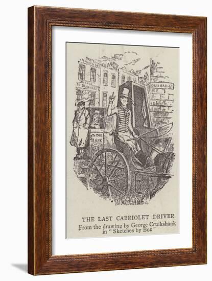 The Last Cabriolet Driver-George Cruikshank-Framed Giclee Print