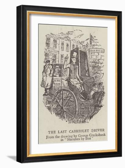 The Last Cabriolet Driver-George Cruikshank-Framed Giclee Print