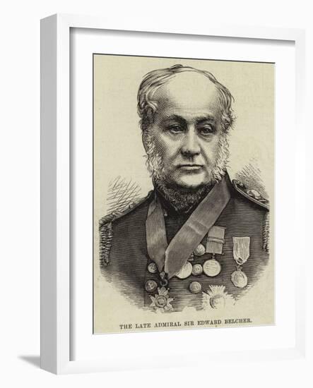 The Late Admiral Sir Edward Belcher-null-Framed Giclee Print