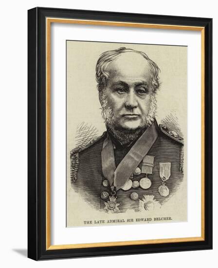 The Late Admiral Sir Edward Belcher-null-Framed Giclee Print