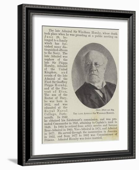 The Late Admiral Sir Windham Hornby-null-Framed Giclee Print