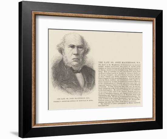 The Late Dr John Macpherson, Md, Formerly Inspector-General of Hospitals in India-null-Framed Giclee Print