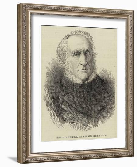 The Late General Sir Edward Sabine, Frs-null-Framed Giclee Print