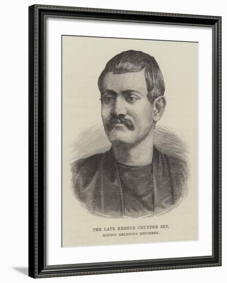 The Late Keshub Chunder Sen, Hindoo Religious Reformer-null-Framed Giclee Print