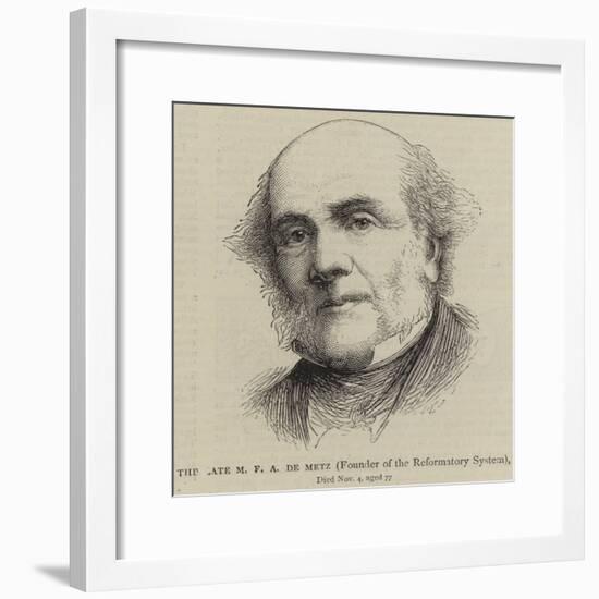 The Late M F a De Metz, Founder of the Reformatory System-null-Framed Giclee Print