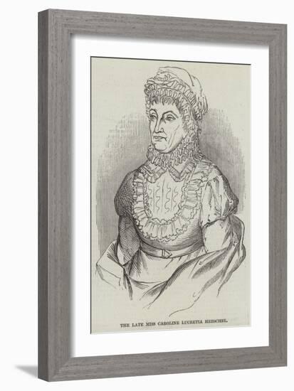 The Late Miss Caroline Lucretia Herschel-null-Framed Giclee Print