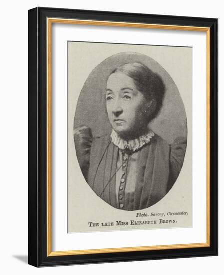 The Late Miss Elizabeth Brown-null-Framed Giclee Print