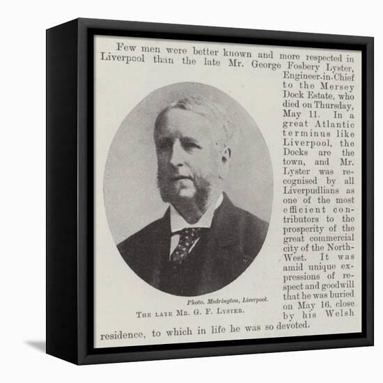 The Late Mr G F Lyster-null-Framed Premier Image Canvas