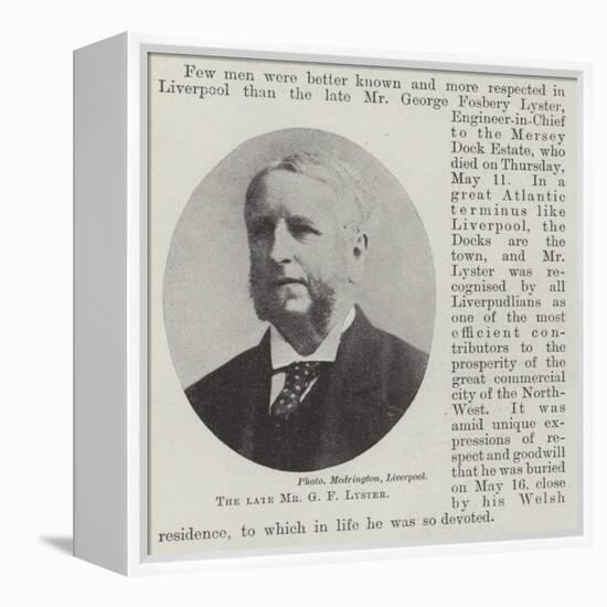 The Late Mr G F Lyster-null-Framed Premier Image Canvas