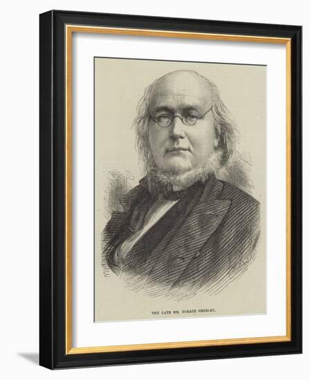 The Late Mr Horace Greeley-null-Framed Giclee Print