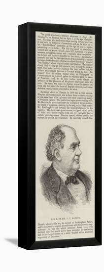 The Late Mr P T Barnum-null-Framed Premier Image Canvas