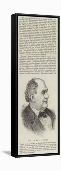 The Late Mr P T Barnum-null-Framed Premier Image Canvas