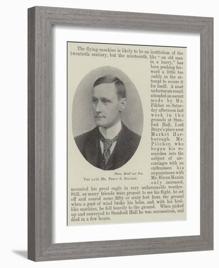 The Late Mr Percy S Pilcher-null-Framed Giclee Print