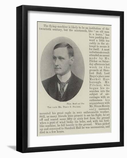 The Late Mr Percy S Pilcher-null-Framed Giclee Print