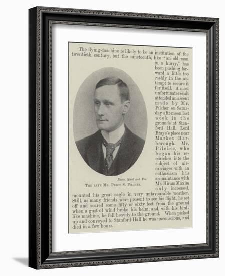 The Late Mr Percy S Pilcher-null-Framed Giclee Print