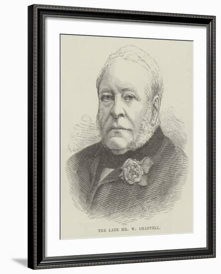 The Late Mr W Chappell--Framed Giclee Print