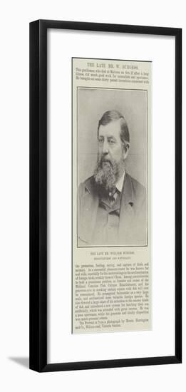 The Late Mr William Burgess, Pisciculturist and Naturalist-null-Framed Giclee Print