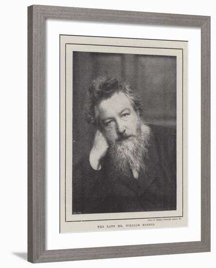 The Late Mr William Morris-null-Framed Giclee Print