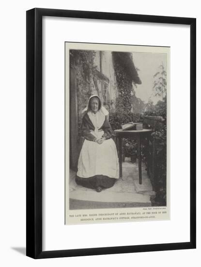 The Late Mrs Baker (Descendant of Anne Hathaway)-null-Framed Giclee Print