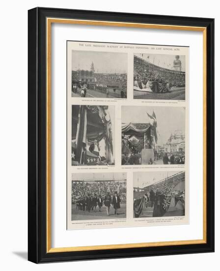 The Late President Mckinley at Buffalo Exposition, His Last Official Acts-null-Framed Giclee Print