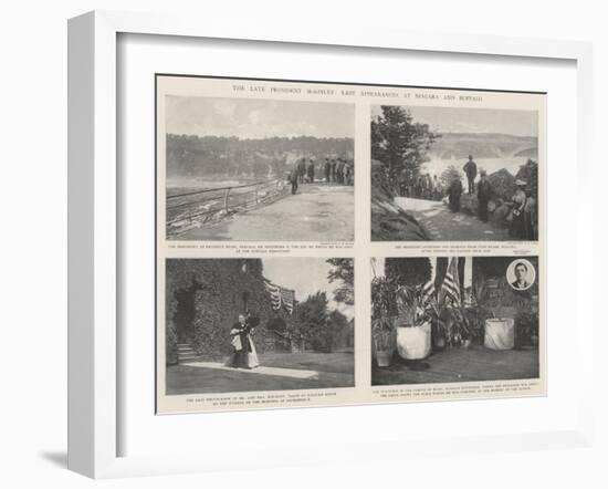 The Late President Mckinley, Last Appearances at Niagara and Buffalo-null-Framed Giclee Print