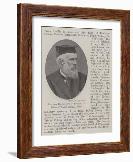 The Late Professor G F Fitzgerald, Fellow of Trinity College, Dublin-null-Framed Giclee Print