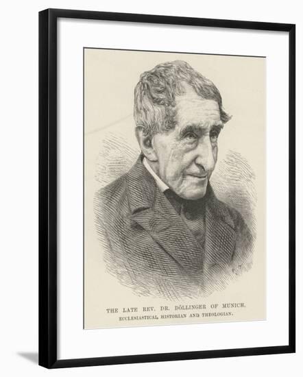 The Late Reverend Dr Dollinger of Munich, Ecclesiastical Historian and Theologian-null-Framed Giclee Print