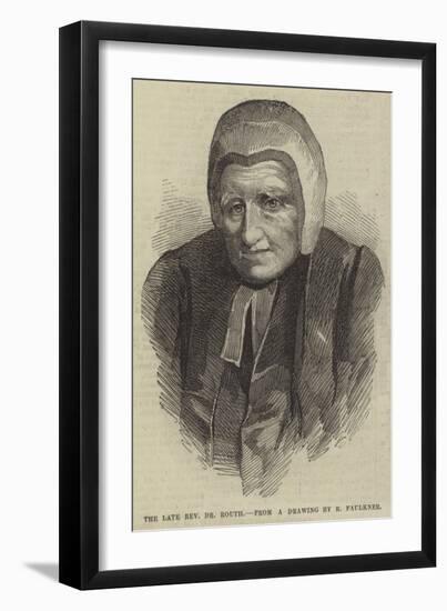 The Late Reverend Dr Routh-null-Framed Giclee Print
