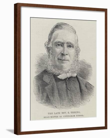 The Late Reverend E Thring, Head-Master of Uppingham School-null-Framed Giclee Print